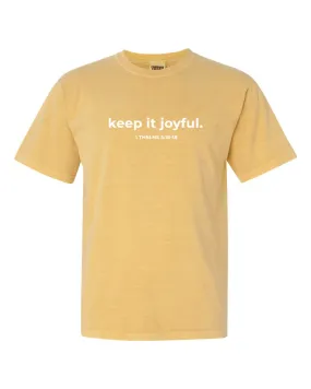 keep it joyful. Short sleeve T-shirt