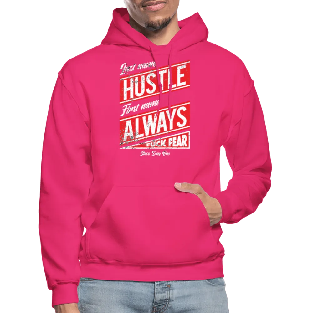 Last Name Hustle First Name Always Hoodie