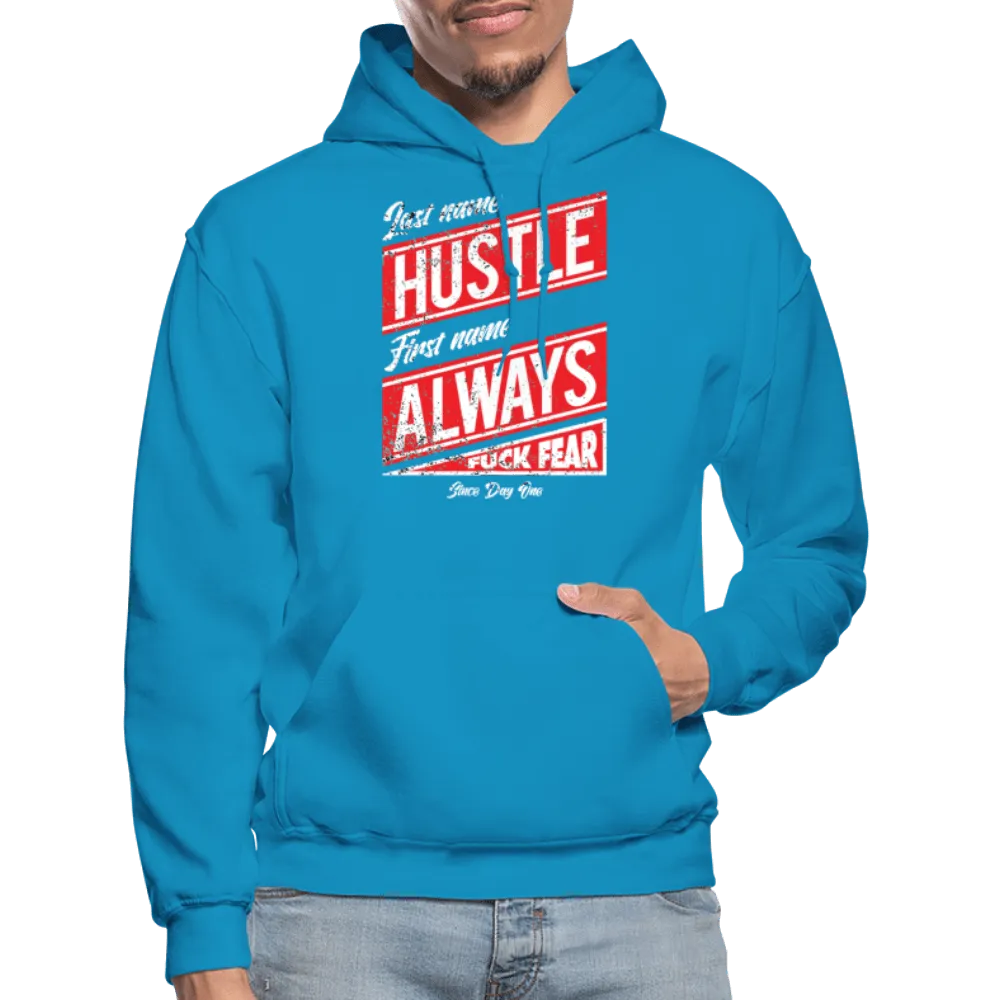 Last Name Hustle First Name Always Hoodie