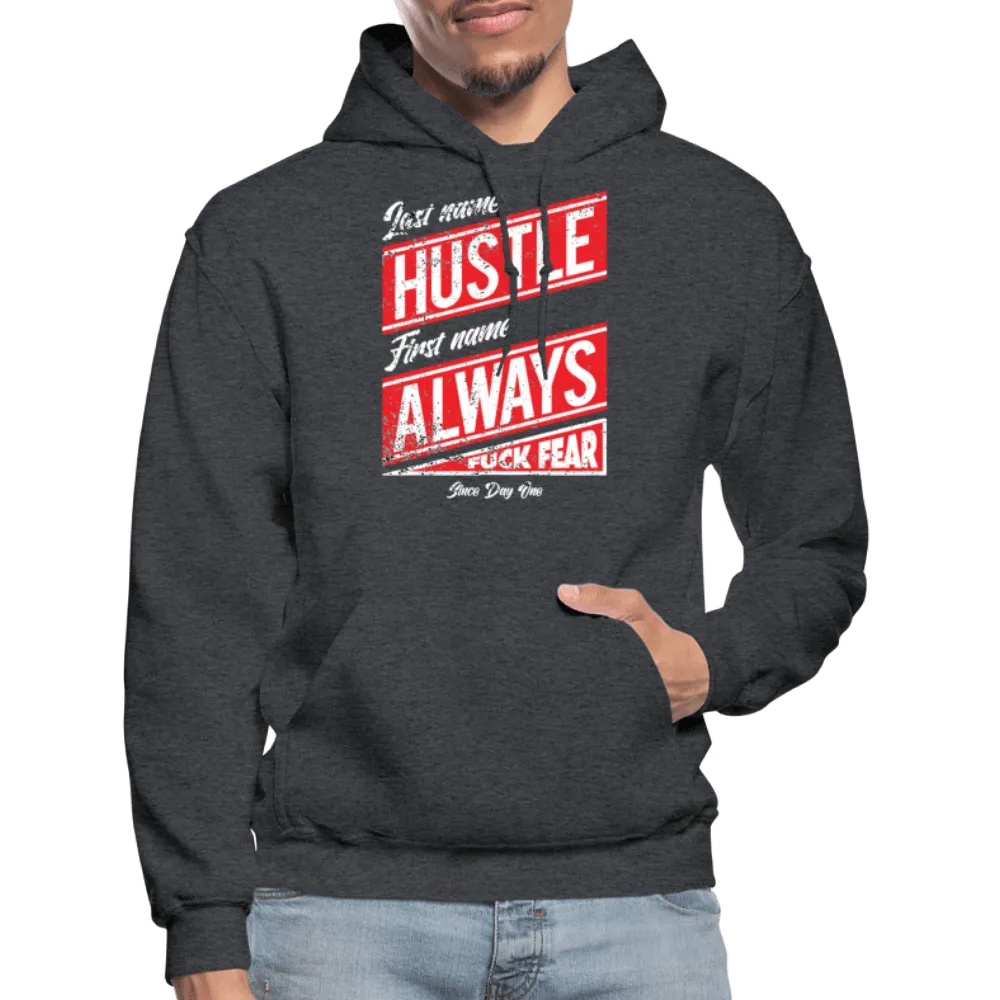 Last Name Hustle First Name Always Hoodie