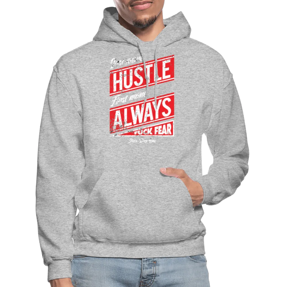 Last Name Hustle First Name Always Hoodie