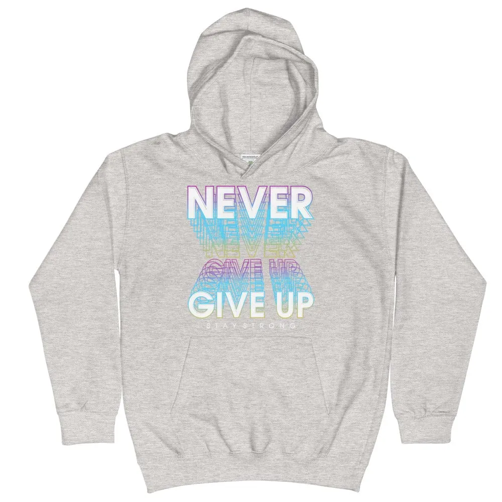 Never Give Up Kids Hoodie