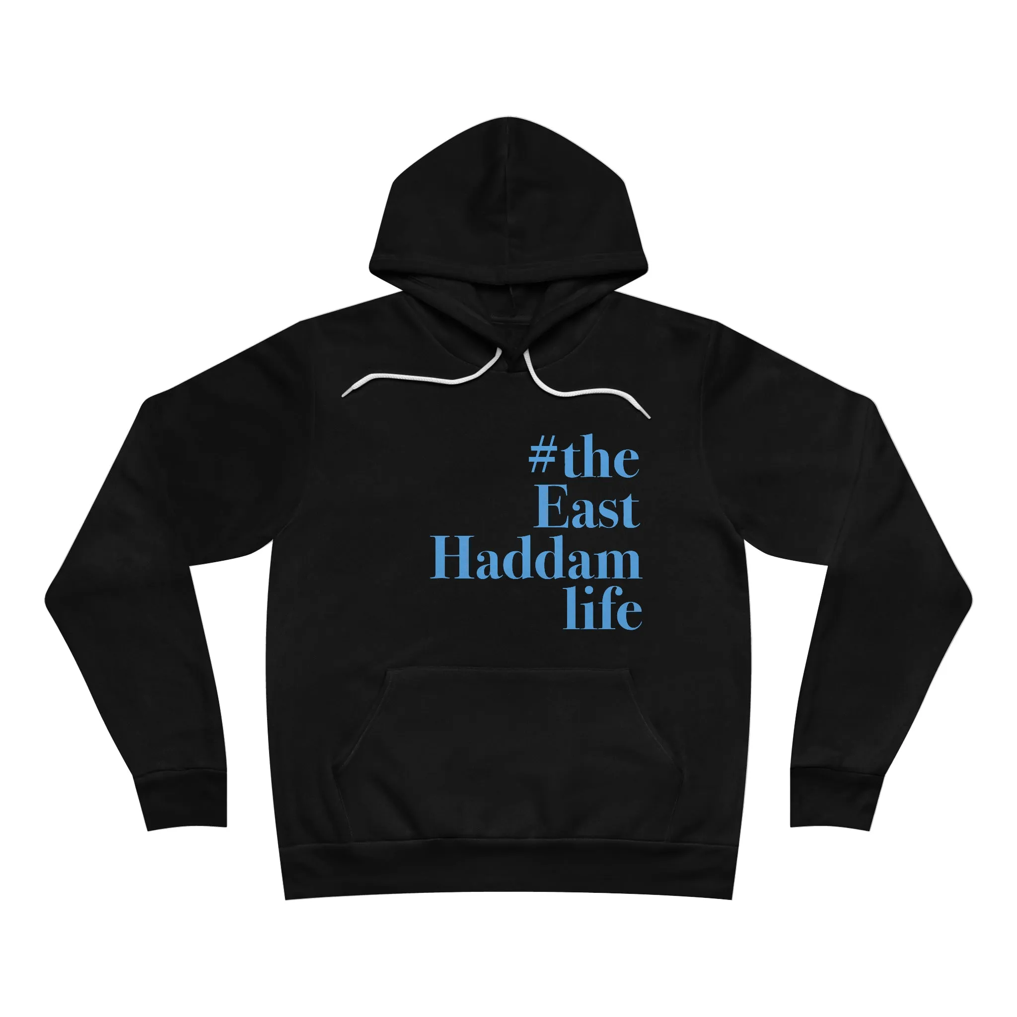 #theeasthaddamlife Unisex Sponge Fleece Pullover Hoodie