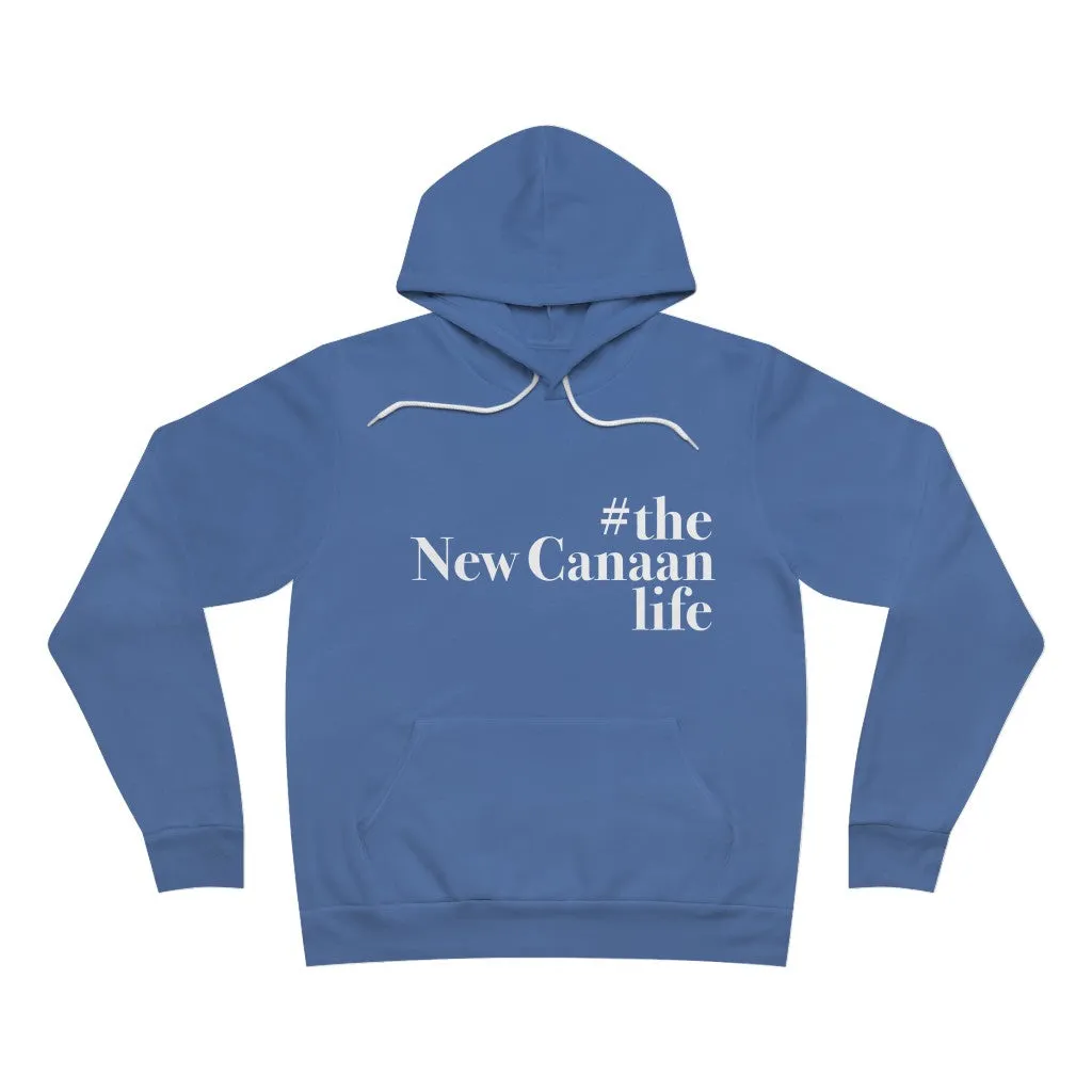 #thenewcanaanlife Unisex Sponge Fleece Pullover Hoodie