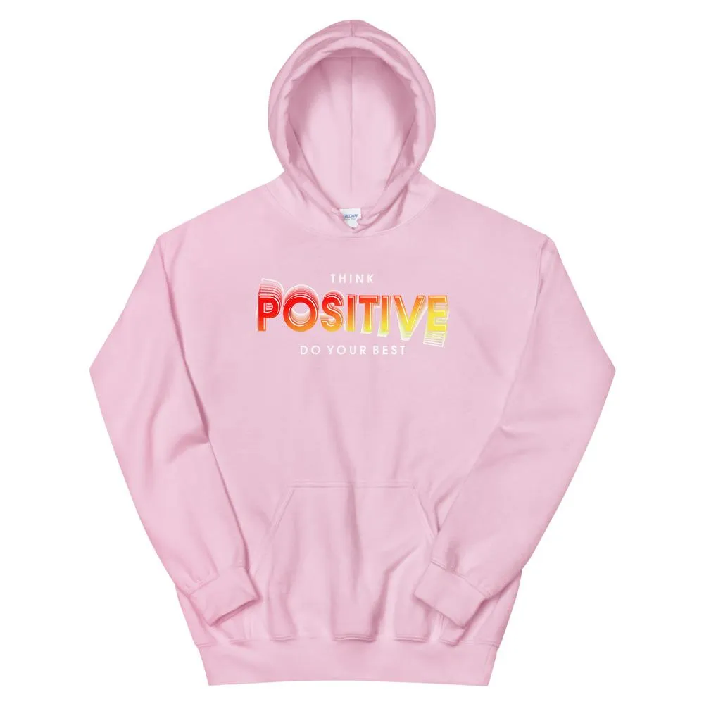 Think Positive Do Your Best Hoodie